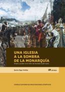 Una Iglesia a la sombra de la monarqua