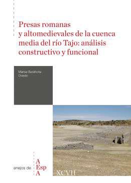 Presas romanas y altomedievales de la cuenca media del ro Tajo