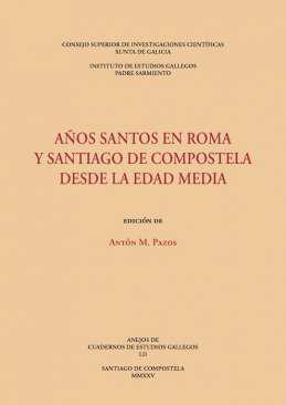A�os santos en Roma y Santiago de Compostela desde la Edad Media