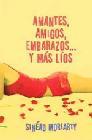 Amantes, amigos, embarazos y ms los