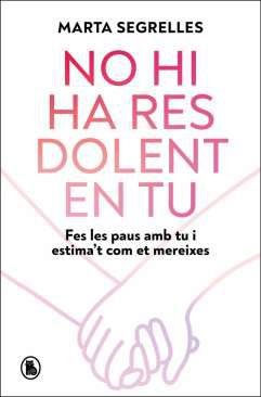 No hi ha res dolent en tu