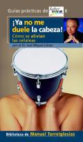 Ya no me duele la cabeza!