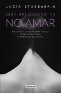 Ms peligroso es no amar