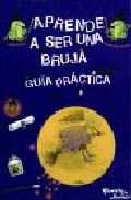 Aprende a ser una bruja