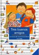 Tres buenos amigos