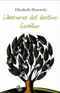 Liberarse dl destino familiar