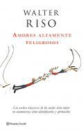 Amores altamente peligrosos