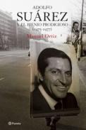 Adolfo Surez y el bienio prodigioso