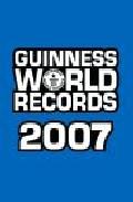 Guinness world records 2007