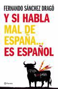 Y si habla mal de Espaa-- es espaol