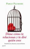 Dime cmo te relaciones y te dir quin eres