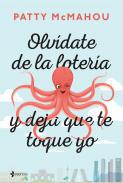 Olvdate de la lotera y deja que te toque yo