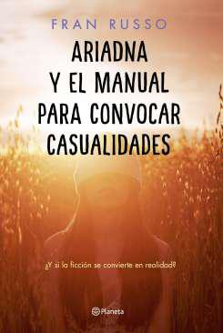 Ariadna y el manual para convocar casualidades