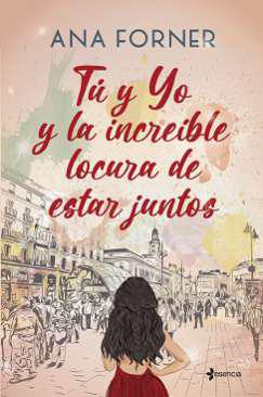 T y yo y la increble locura de estar juntos