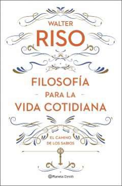 Filosofa para la vida cotidiana