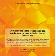 Gua prctica sobre responsabilidad patrimonial de la Administracin en urbanismo