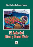 El arte del bien y buen vivir