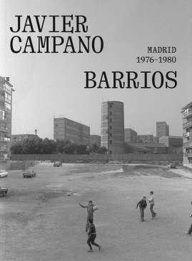 Barrios: Madrid 1976-1980