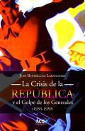 La Crisis de la Repblica y el Golpe de los Generales 1933-1939