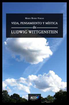 Vida, pensamiento y mstica de Ludwig Wittgenstein