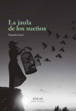 La jaula de los sueos