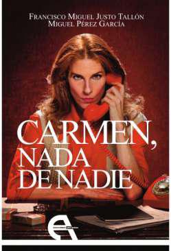 Carmen, nada de nadie
