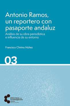 Antonio Ramos, un reportero con pasaporte andaluz