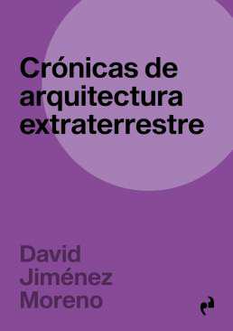 Crnicas de arquitectura extraterrestre