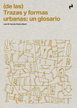 (de las) Trazas y formas urbanas