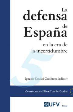 La defensa de Espaa en la era de la incertidumbre