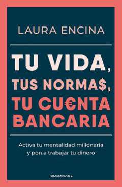 Tu vida, tus normas, tu cuenta bancaria