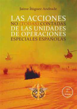 Las acciones no (todas) contadas de las unidades de operaciones especiales espaolas