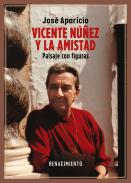 Vicente Nez y la amistad