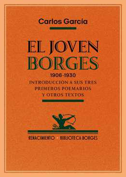 El joven Borges, 1906-1930