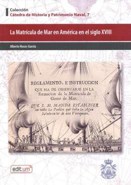 La Matr�cula de Mar en Am�rica en el Siglo XVIII