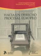 Hacia un derecho procesal europeo