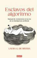 Esclavos del algoritmo