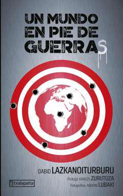 Un mundo en pie de guerras
