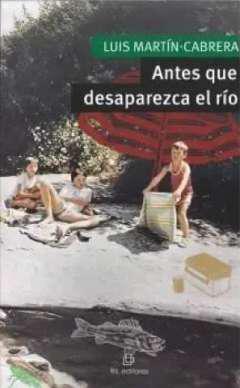 Antes que desaparezca el ro