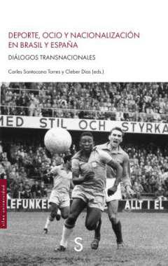 Deporte, ocio y nacionalizacin en Brasil y Espaa