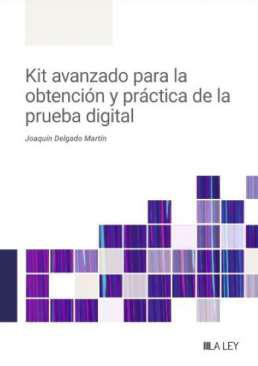 Kit avanzado para la obtencin y prctica de la prueba digital