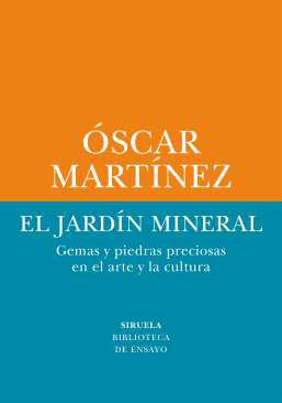 El jardn mineral