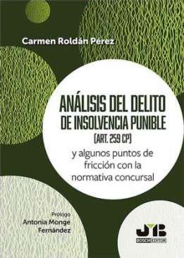 Anlisis del delito de insolvencia punible (art. 259 CP)