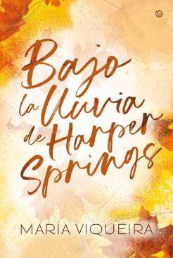 Bajo la lluvia de Harper Springs