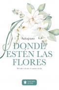 Donde estn las flores