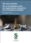 120 casos ganados por el arrendatario ante las reparaciones necesarias en el inmueble arrendado