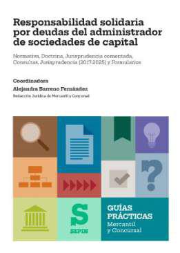 Responsabilidad solidaria por deudas del administrador de sociedades de capital