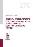 Dinmica social-esttica constitucional en la fase actual desde el constitucionalismo crtico