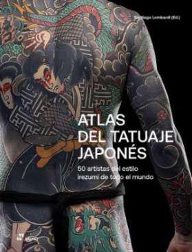 Atlas del tatuaje japon&eacute;s