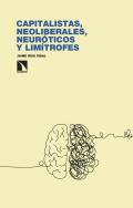 Capitalistas, neoliberales, neurticos y limtrofes